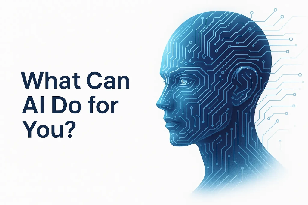 What Can AI Do for You?
